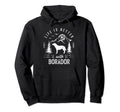 Borador Life Better Mom Dad Dog Hoodie - Custom Art Print Unisex - T-Shirt, Sweatshirt, Hoodie
