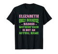 Badass Elizabeth Name Unique T-Shirt - Casual Everyday Wear Men Women - T-Shirt, Sweatshirt, Hoodie