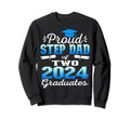 Proud Step Dad Two 2024 Graduate Sweatshirt - Fun Novelty Design Men Women - T-Shirt, Sweatshirt, Hoodie