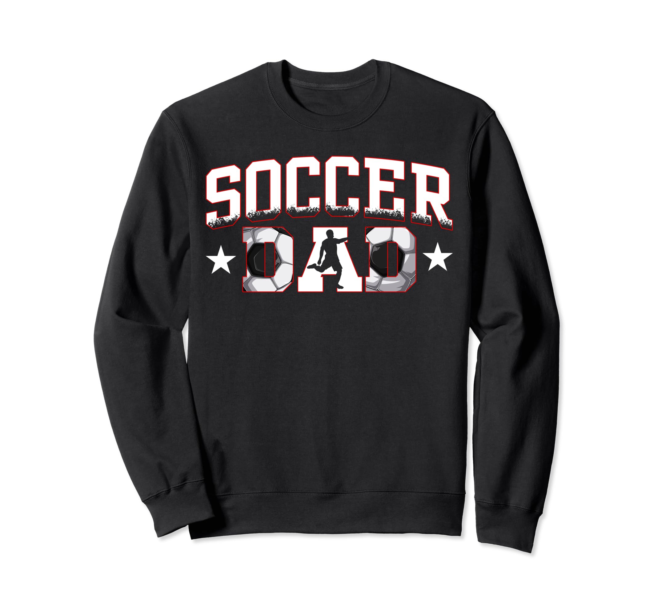 Soccer Dad Soccer Lover Fan Daddy Sweatshirt - Novelty Apparel Unisex - T-Shirt, Sweatshirt, Hoodie