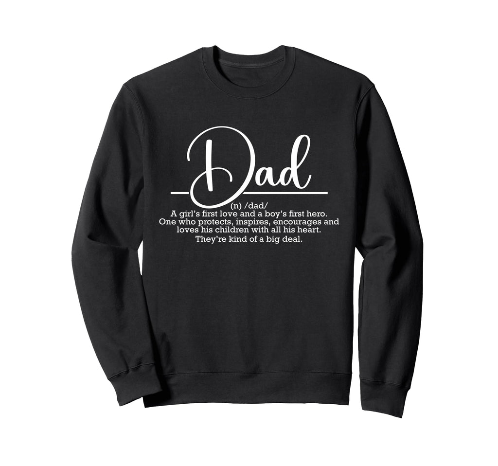 Best Dad Definition Funny Sweatshirt - Fun Novelty Design for Adults - T-Shirt, Sweatshirt, Hoodie