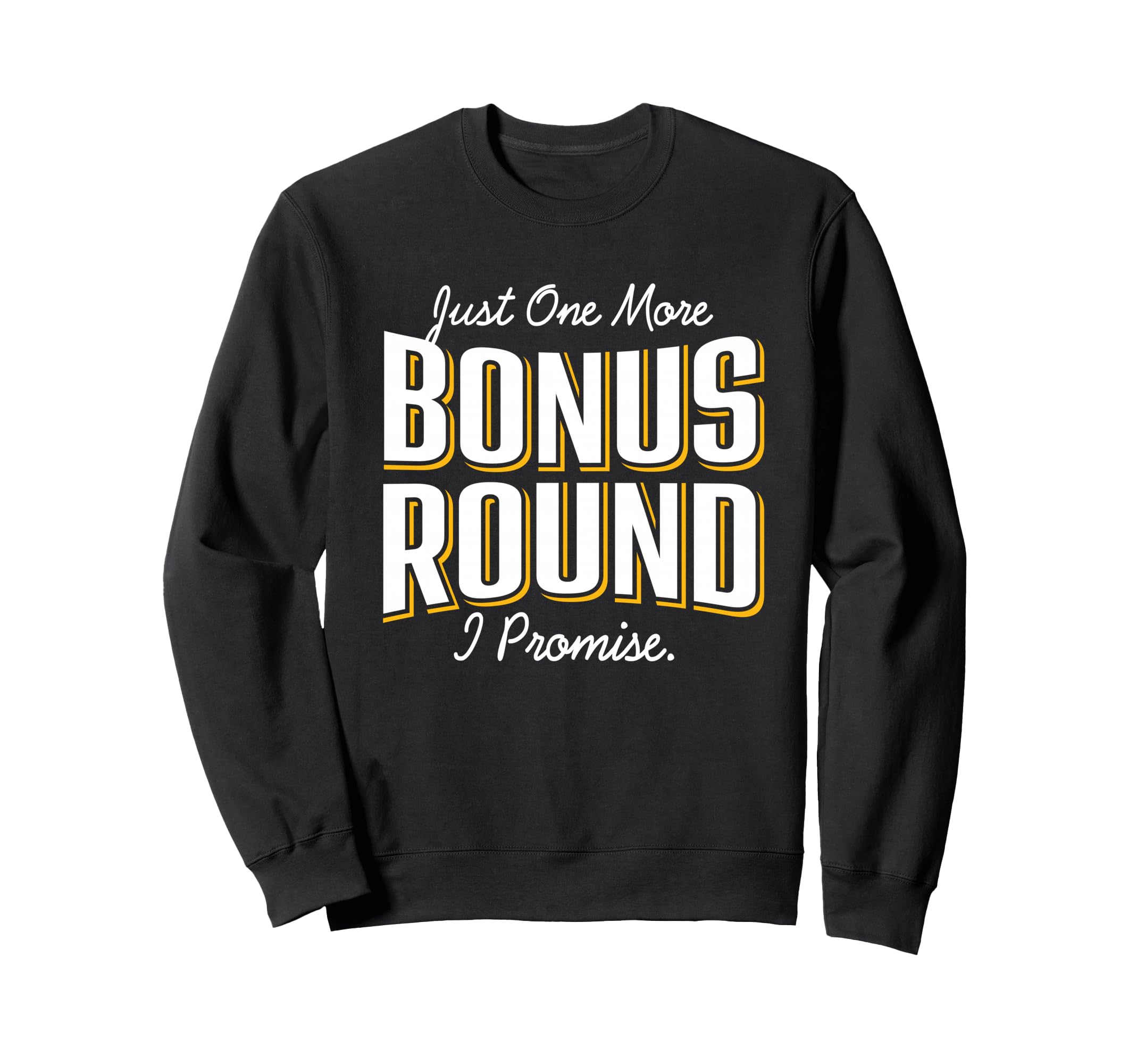 Casino Gambling Just One More Sweatshirt - Aesthetic Graphic for Adults - T-Shirt, Sweatshirt, Hoodie