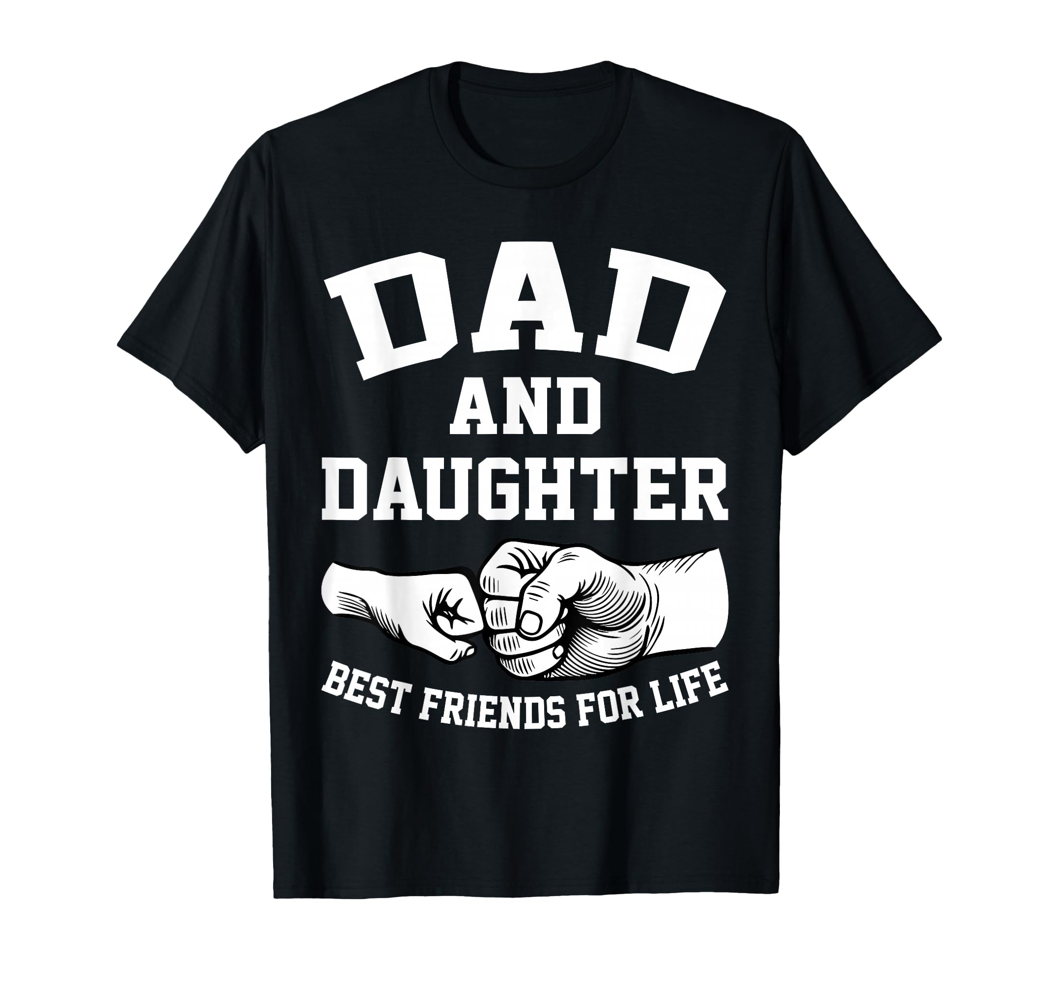 Funny Dad And Daughter Best Friends T-Shirt - Aesthetic Graphic Men Women - T-Shirt, Sweatshirt, Hoodie