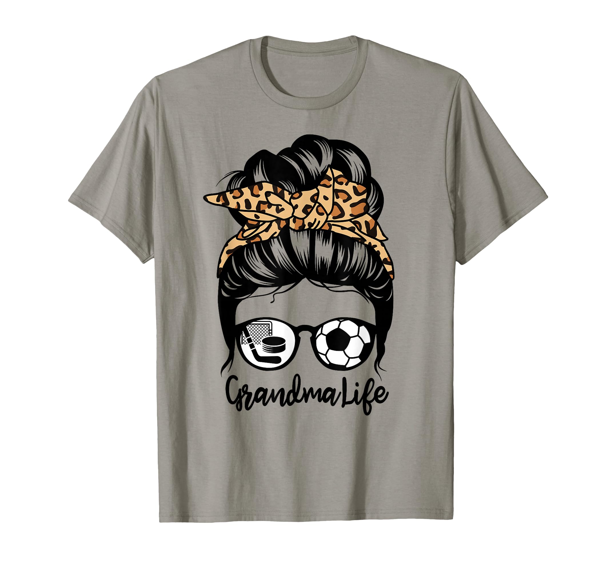 Grandma Life Messy Bun Hair Funny Soccer T-Shirt - Novelty Apparel Unisex - T-Shirt, Sweatshirt, Hoodie
