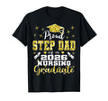 Proud Step Dad Class 2026 Nursing T-Shirt - Custom Art Print Men Women - T-Shirt, Sweatshirt, Hoodie