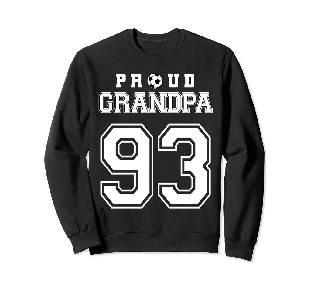 Number 93 Custom Proud Soccer Sweatshirt - Fun Novelty Design Men Women - T-Shirt, Sweatshirt, Hoodie