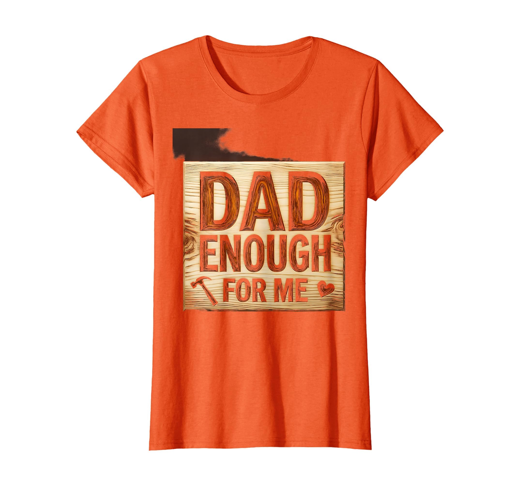 Dad Enough Me Bonus Dad Father T-Shirt - Unique Graphic Unisex - T-Shirt, Sweatshirt, Hoodie