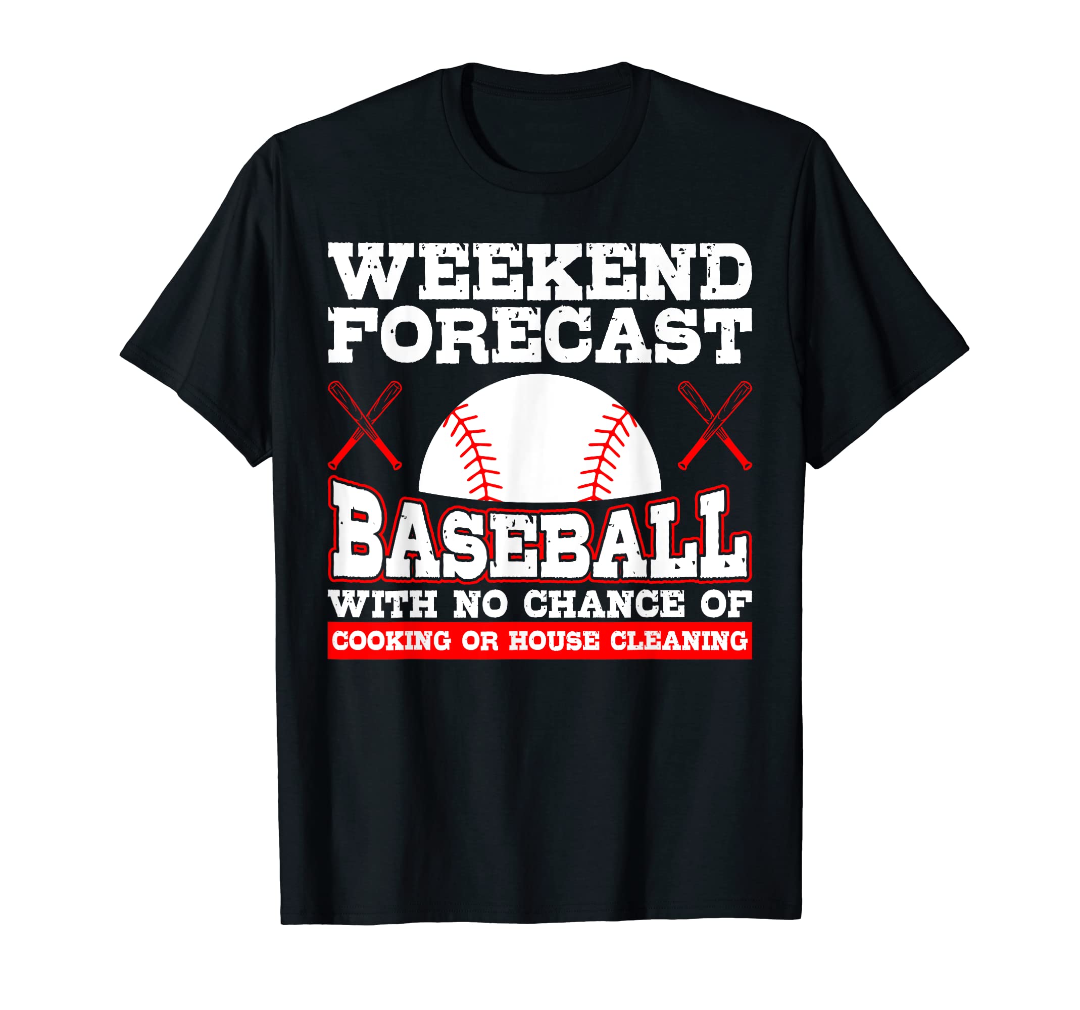 Weekend Forecast Baseball Sports Player T-Shirt - Trendy Graphic Unisex - T-Shirt, Sweatshirt, Hoodie