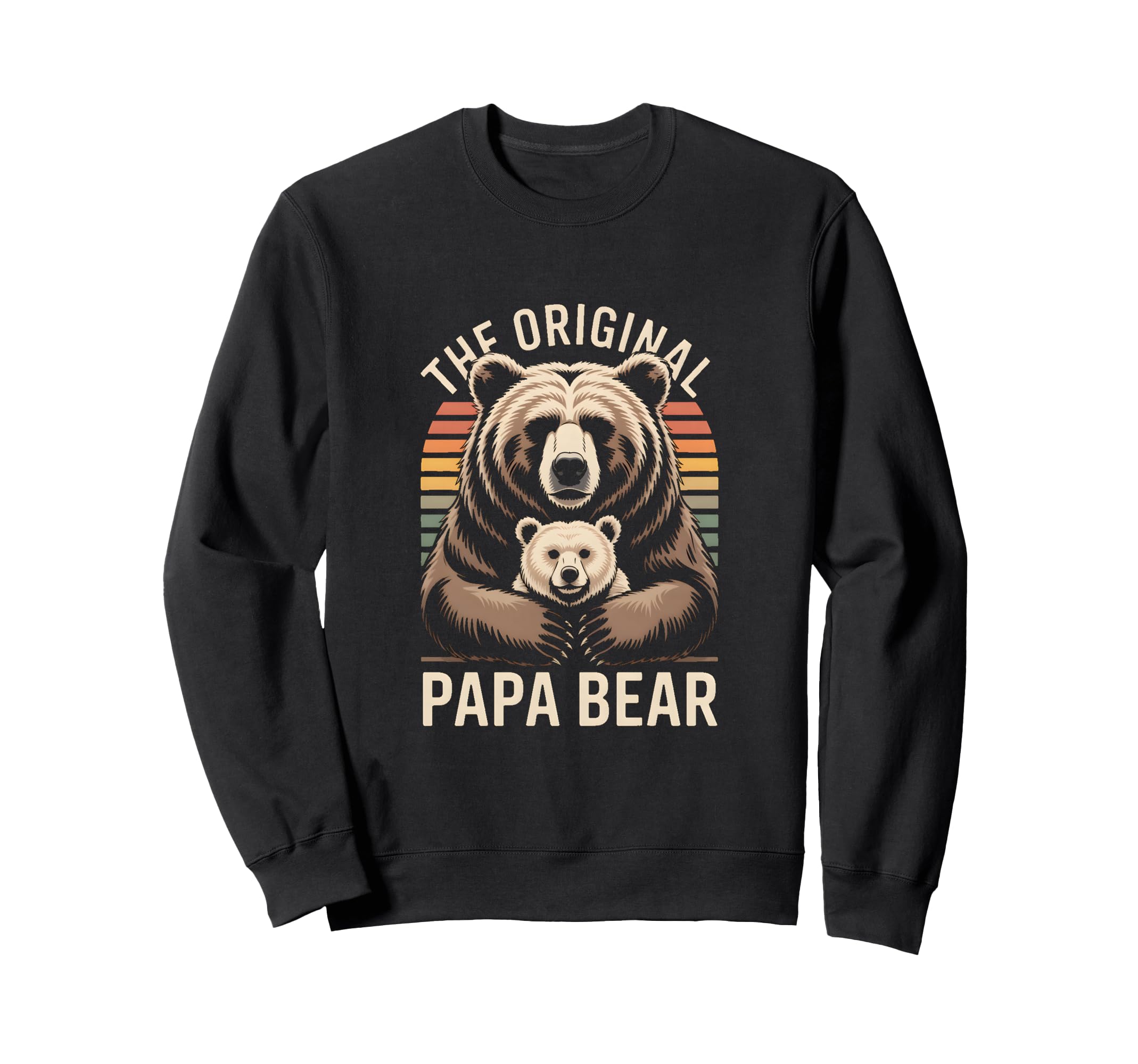 Original Papa Bear Family Sweatshirt - Trendy Graphic Unisex - T-Shirt, Sweatshirt, Hoodie