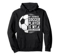 My Favorite Soccer Player Grandpa Soccer Hoodie - Unique Graphic Men Women - T-Shirt, Sweatshirt, Hoodie