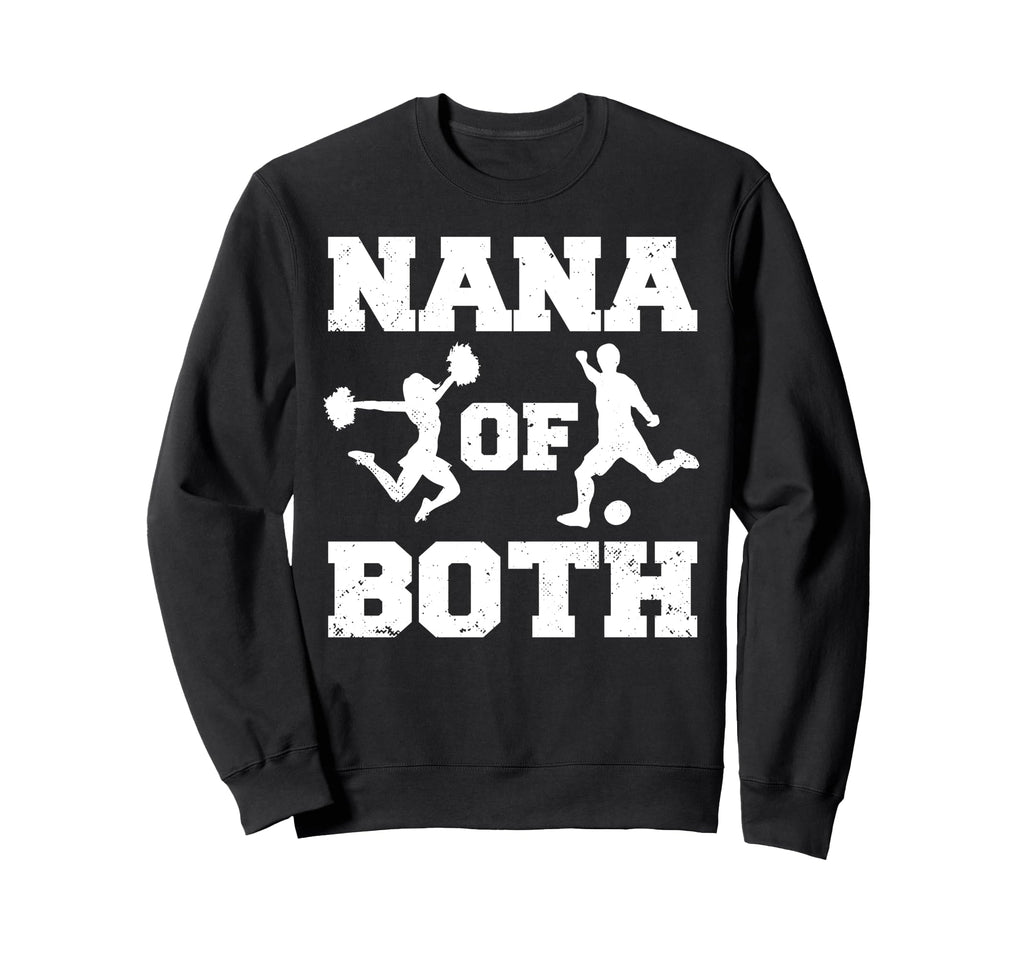 Nana Both Funny Soccer And Cheer Nana Sweatshirt - Custom Art Print Unisex - T-Shirt, Sweatshirt, Hoodie