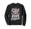 Proud Bonus Dad 2025 Graduate Sweatshirt - Trendy Graphic Men Women - T-Shirt, Sweatshirt, Hoodie