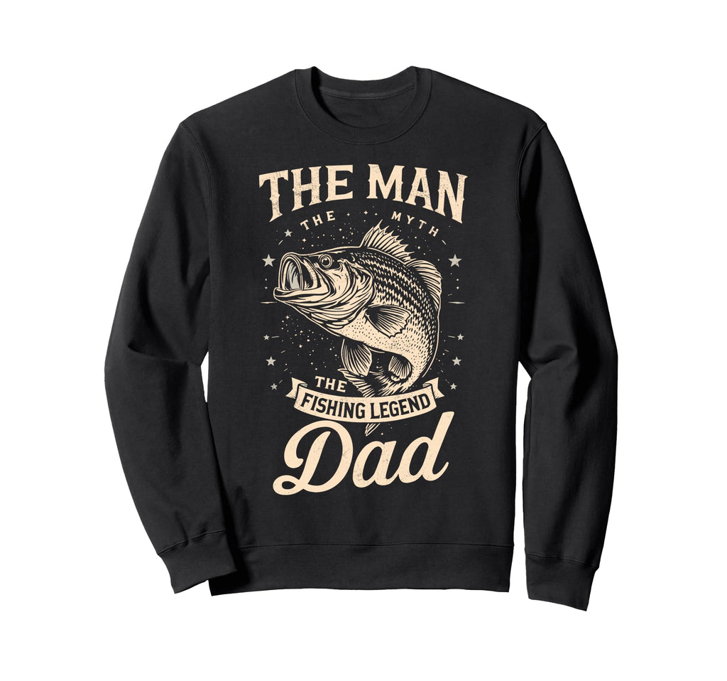 Myth Fishing Legend Dad Fish Fan Sweatshirt - Unique Graphic Men Women - T-Shirt, Sweatshirt, Hoodie