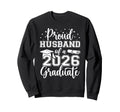 Proud Husband Class 2026 Graduate Sweatshirt - Novelty Apparel Men Women - T-Shirt, Sweatshirt, Hoodie