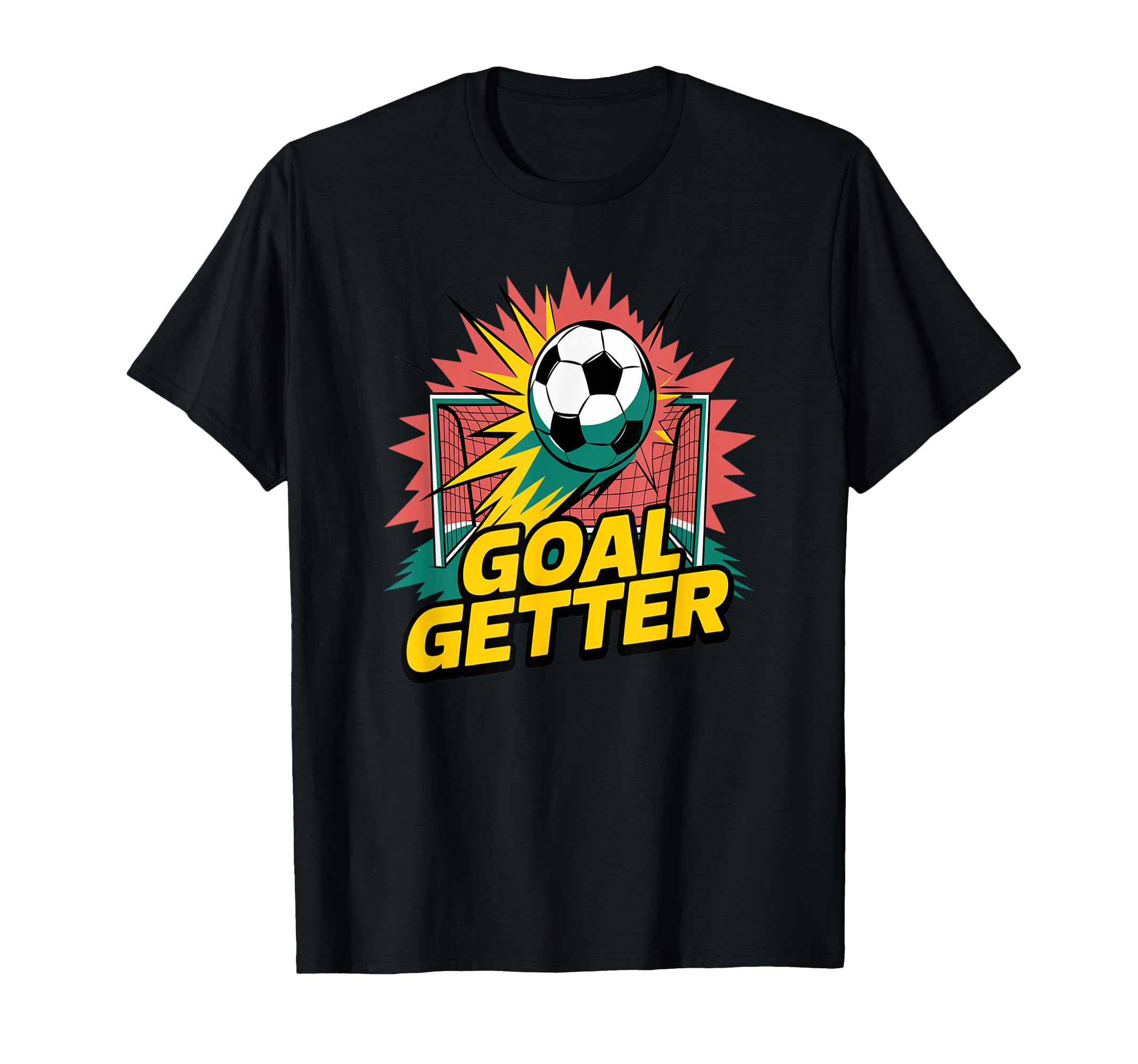 Goal Getter Soccer Enthusiast Scoring Star T-Shirt - Trendy Graphic Unisex - T-Shirt, Sweatshirt, Hoodie