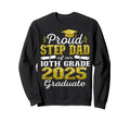 Proud Step Dad 2025 10Th Grade Sweatshirt - Unique Graphic for Adults - T-Shirt, Sweatshirt, Hoodie