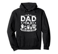 Dad Tax Making Sure Its Not Poison Funny Hoodie - Trendy Graphic Men Women - T-Shirt, Sweatshirt, Hoodie