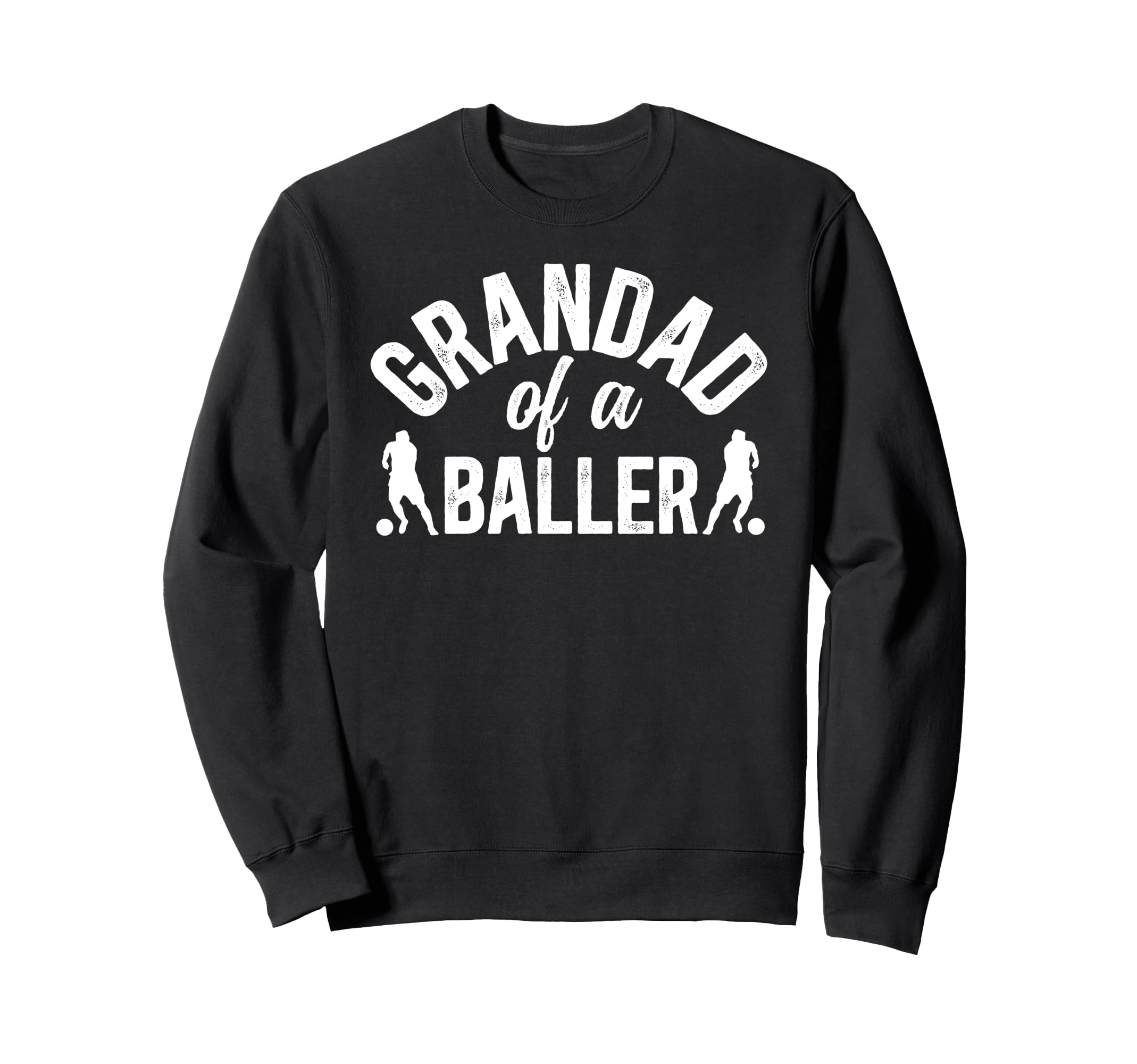 Grandad Baller Soccer Grandad Soccer Sweatshirt - Trendy Graphic Unisex - T-Shirt, Sweatshirt, Hoodie