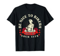 Be Nice To Bikers Show Us Your Tits T-Shirt - Custom Art Print Men Women - T-Shirt, Sweatshirt, Hoodie