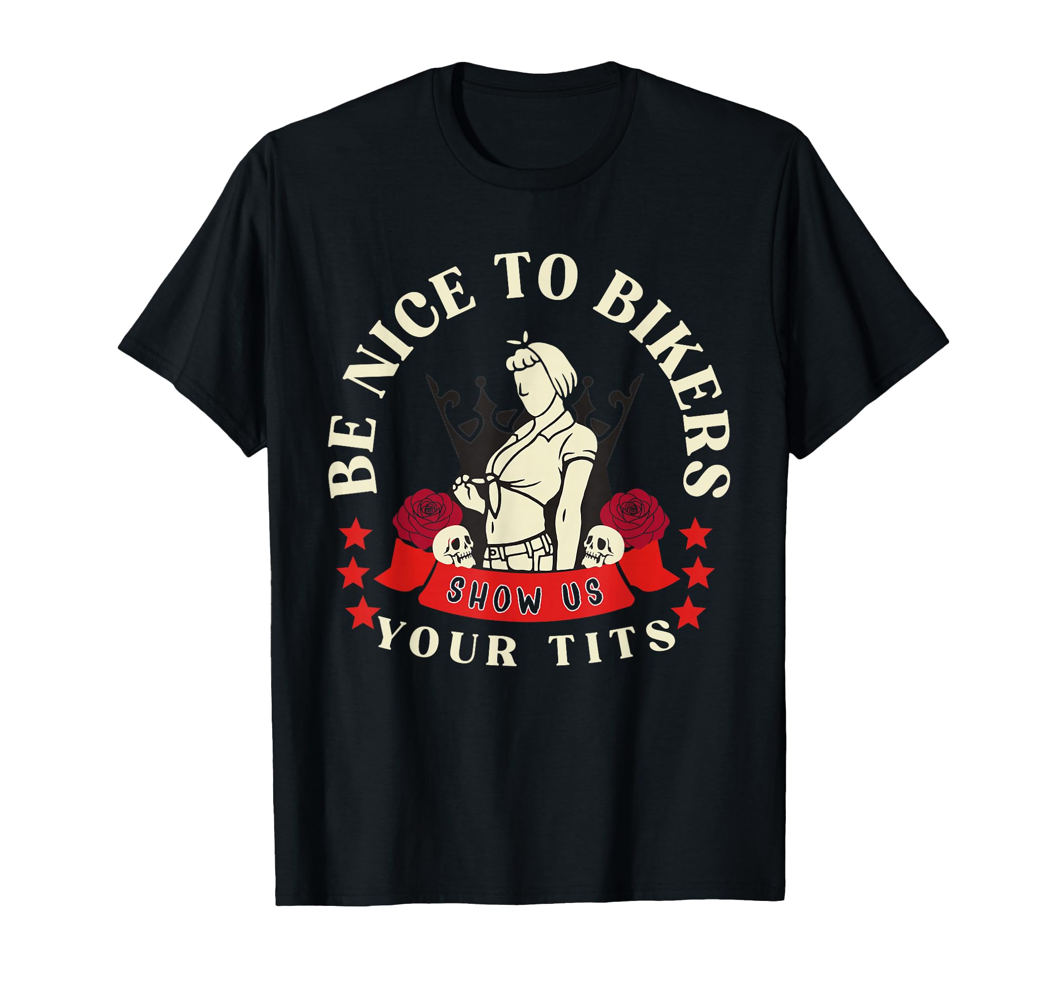Be Nice To Bikers Show Us Your Tits T-Shirt - Custom Art Print Men Women - T-Shirt, Sweatshirt, Hoodie