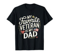 My Favorite Veteran Is My Dad Military T-Shirt - Minimalist Print Unisex - T-Shirt, Sweatshirt, Hoodie