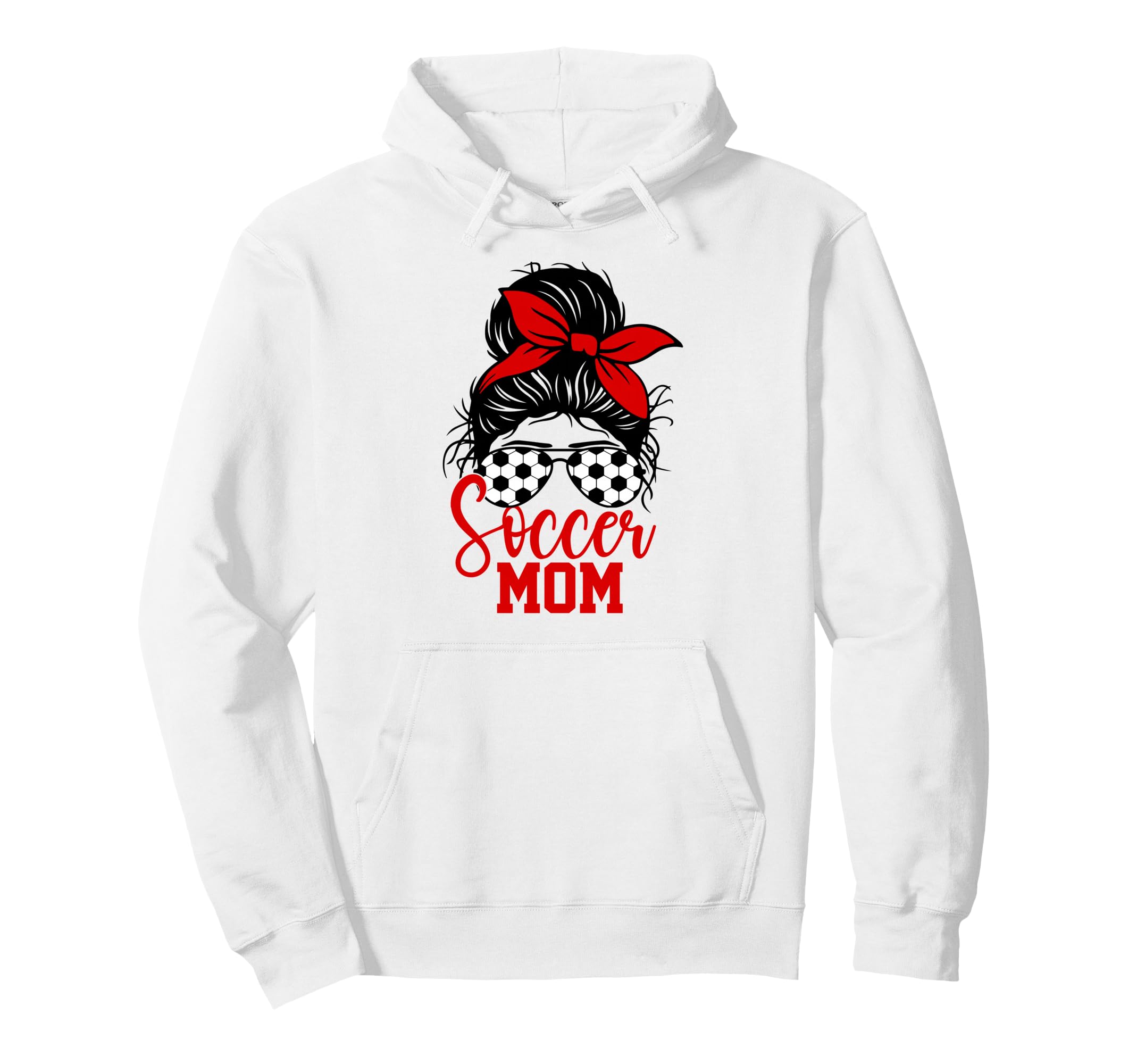 Soccer Mom Life Messy Bun Sports Mom Hoodie - Trendy Graphic Unisex - T-Shirt, Sweatshirt, Hoodie