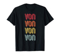 Von Gift Name Personalized Funny Birthday T-Shirt - Minimalist Print Unisex - T-Shirt, Sweatshirt, Hoodie