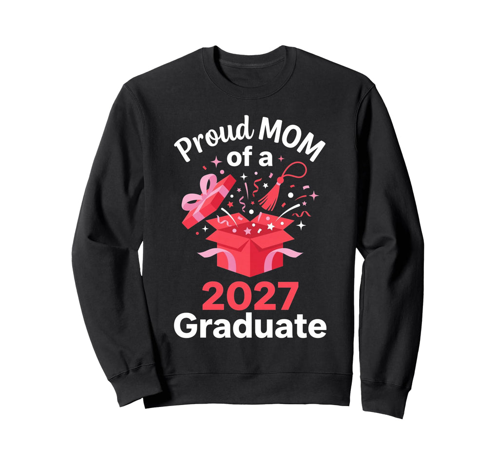 Proud Mom 2027 Graduate Sweatshirt - Custom Art Print for Adults - T-Shirt, Sweatshirt, Hoodie