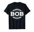 Mens Bob Myth Legend Father Dad Uncle Gift T-Shirt - Novelty Apparel Unisex - T-Shirt, Sweatshirt, Hoodie