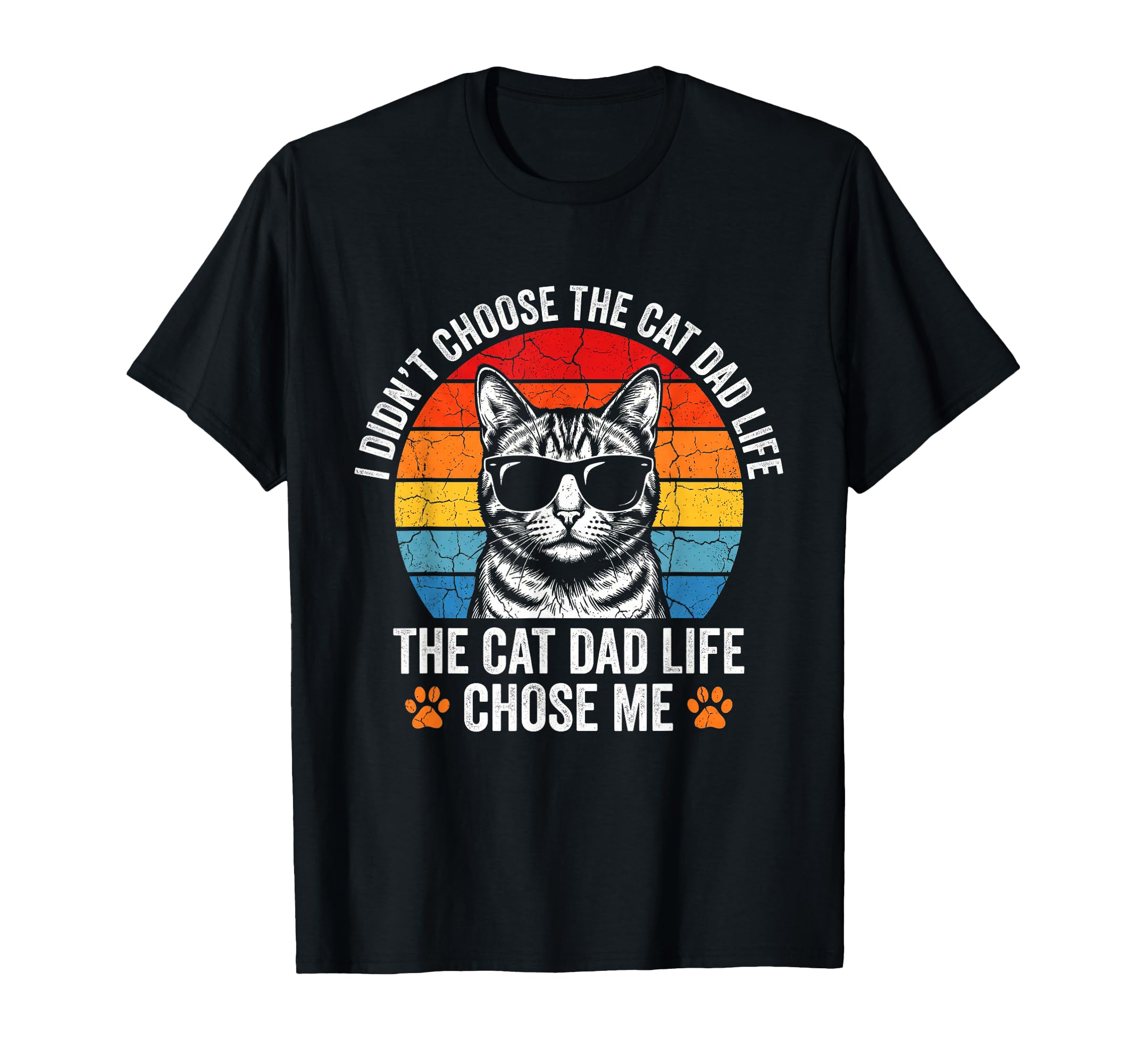 Dad Cat Life Chose Me Funny Sunset T-Shirt - Custom Art Print Men Women - T-Shirt, Sweatshirt, Hoodie