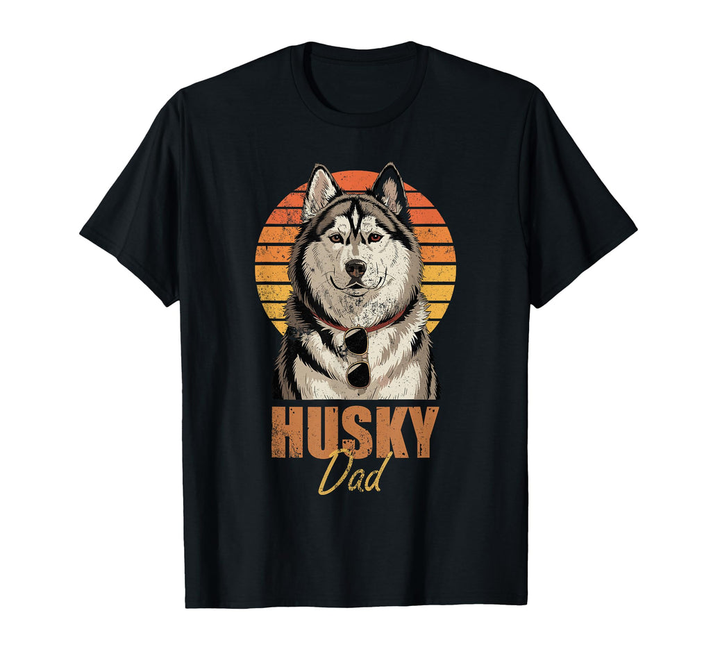 Husky Dad Funny Dog Lovers T-Shirt - Novelty Apparel for Adults - T-Shirt, Sweatshirt, Hoodie