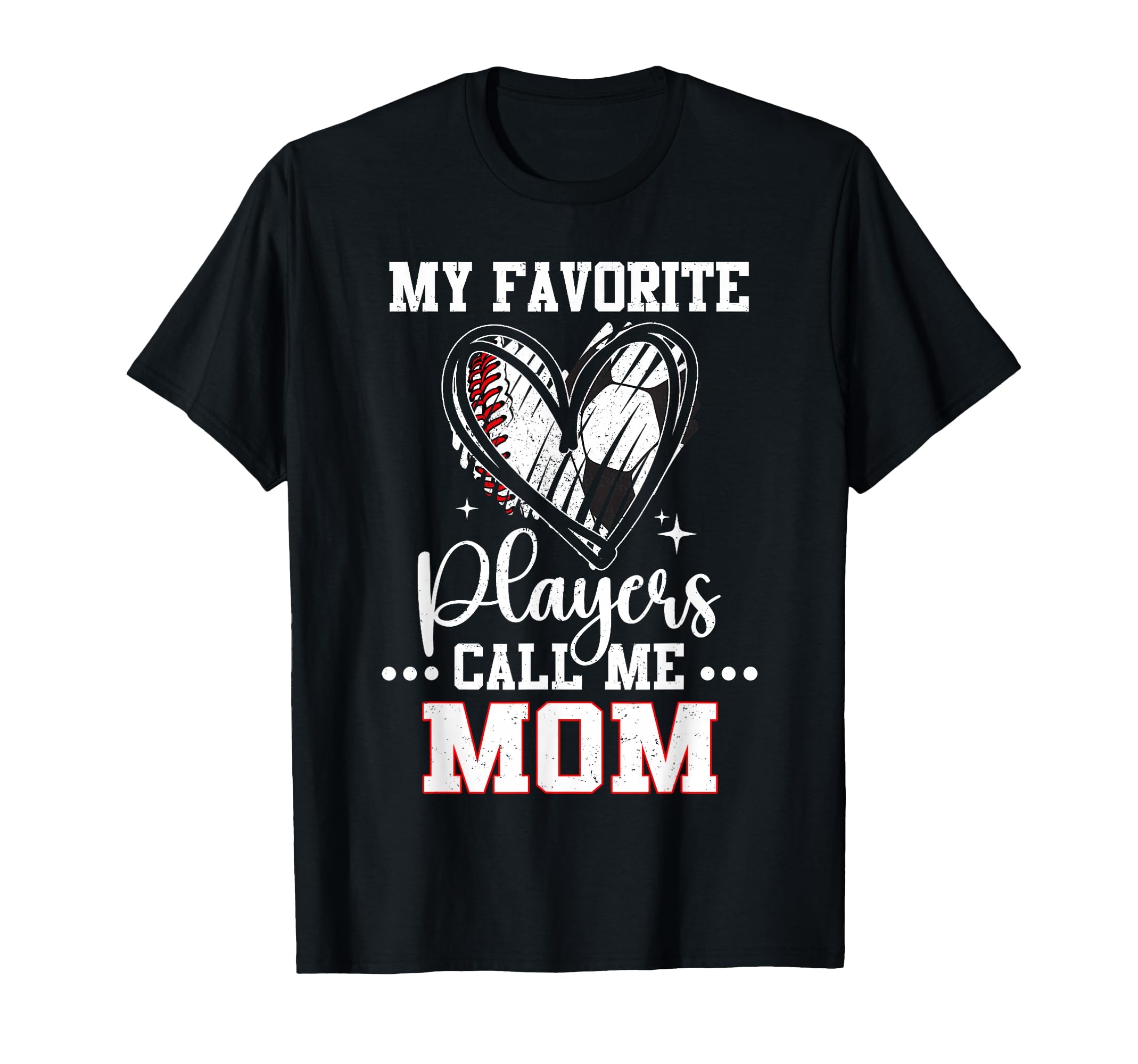 My Favorite Baseball Soccer Players Call T-Shirt - Novelty Apparel Unisex - T-Shirt, Sweatshirt, Hoodie