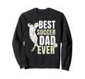 Best Soccer Dad Ever Player Father Sweatshirt - Custom Art Print Men Women - T-Shirt, Sweatshirt, Hoodie