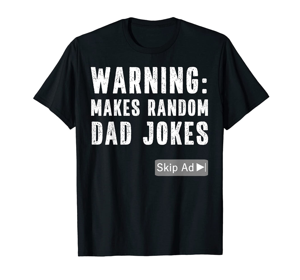 Warning Makes Random Dad Jokes Funny T-Shirt - Aesthetic Graphic Men Women - T-Shirt, Sweatshirt, Hoodie