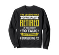 Legend Has Officially Retired Sweatshirt - Streetwear Style Men Women - T-Shirt, Sweatshirt, Hoodie
