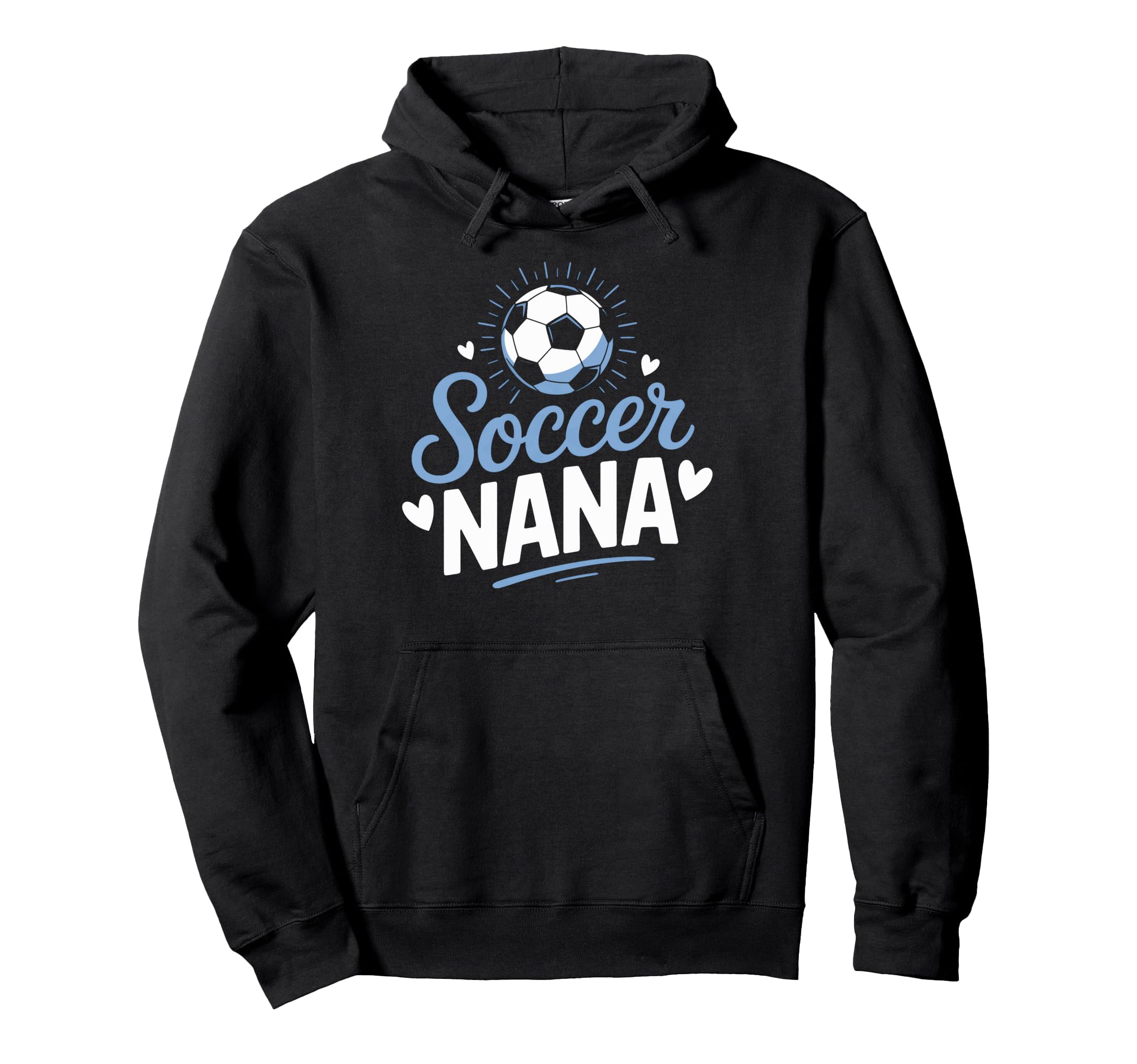 Nana Who Loves Her Soccer Grandkids Hoodie - Novelty Apparel for Adults - T-Shirt, Sweatshirt, Hoodie