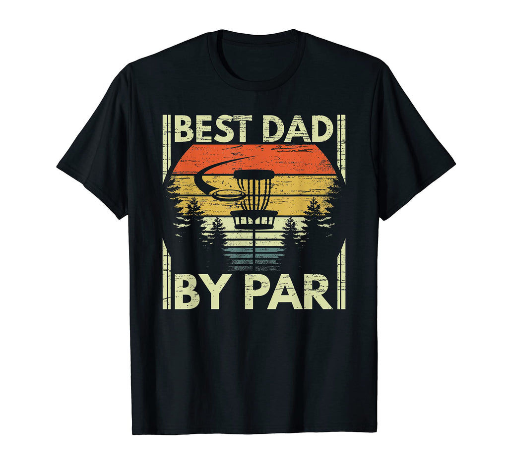 Best Dad Par Disc Golf Fathers Day Gift T-Shirt - Unique Graphic for Adults - T-Shirt, Sweatshirt, Hoodie