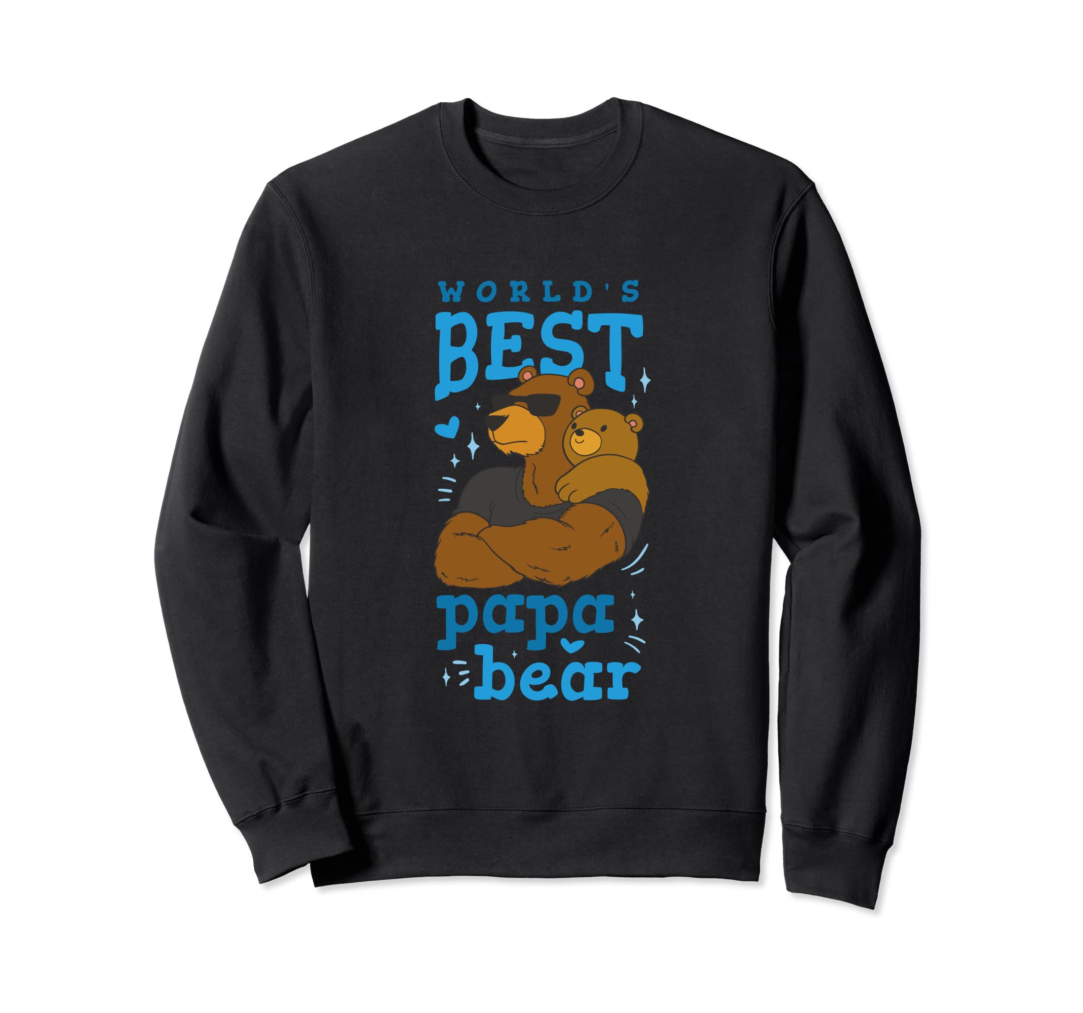 Fathers Day Greatest Best Bear Sweatshirt - Streetwear Style for Adults - T-Shirt, Sweatshirt, Hoodie