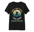 I Dont Just Coach I Dad Coach T-Shirt - Casual Everyday Wear for Adults - T-Shirt, Sweatshirt, Hoodie