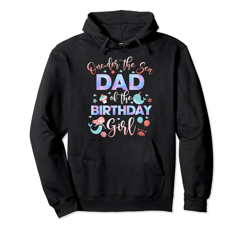 Dad Mermaid Birthday Under Sea Papa 1St Hoodie - Graphic Print Unisex - T-Shirt, Sweatshirt, Hoodie