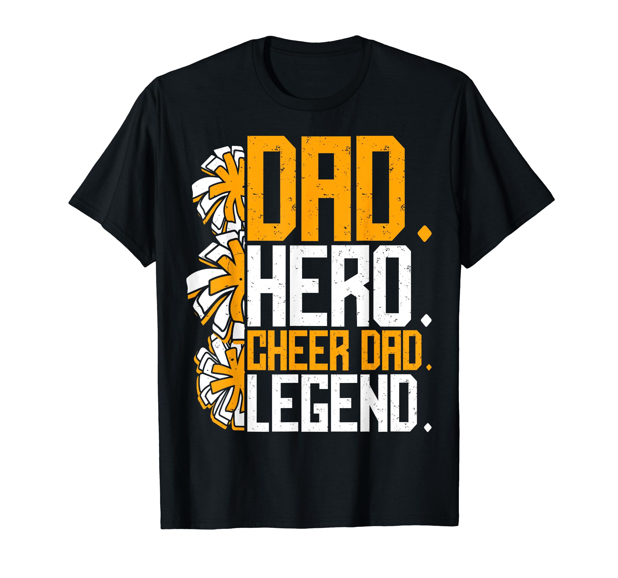 Dad Hero Cheer Dad Legend T-Shirt - Custom Art Print for Adults - T-Shirt, Sweatshirt, Hoodie