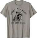 Sorry for What My Face Said, Meme Raccoon - Adult & Kids T-Shirts, Sweatshirts & Hoodies apparel design preview 1