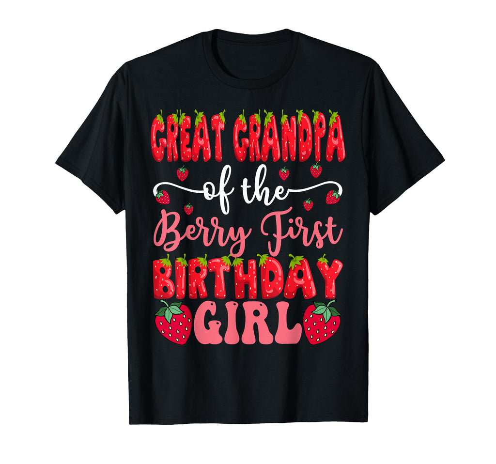 Great Grandpa Berry First Birthday T-Shirt - Trendy Graphic Men Women - T-Shirt, Sweatshirt, Hoodie