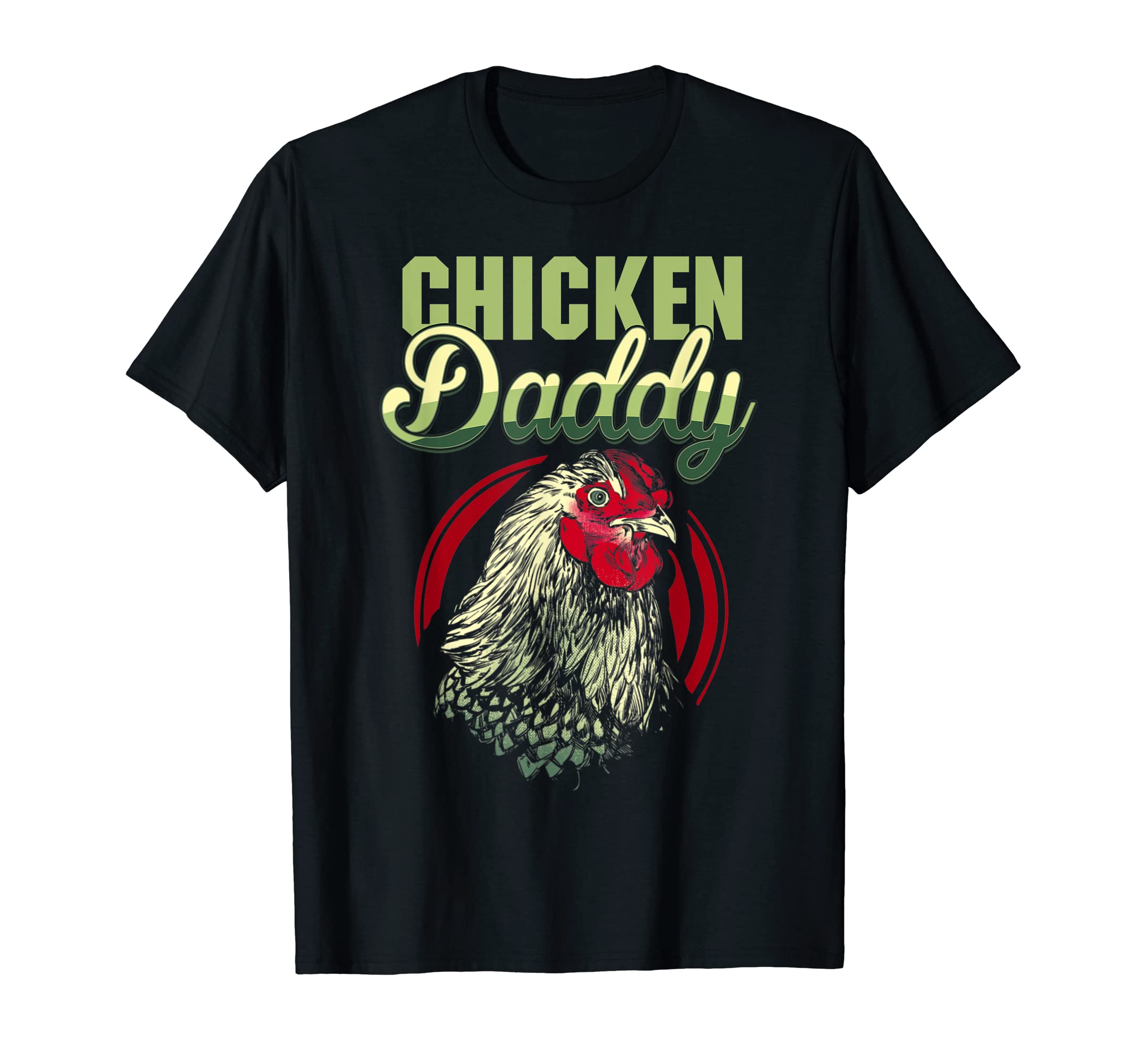 Chicken Daddy Chicken Dad Farmer Funny T-Shirt - Graphic Print Unisex - T-Shirt, Sweatshirt, Hoodie