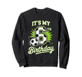 Its My 6Th Birthday Soccer Sports Sweatshirt - Trendy Graphic for Adults - T-Shirt, Sweatshirt, Hoodie