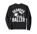 Grandpa Baller Soccer Grandpa Sweatshirt - Casual Everyday Wear for Adults - T-Shirt, Sweatshirt, Hoodie