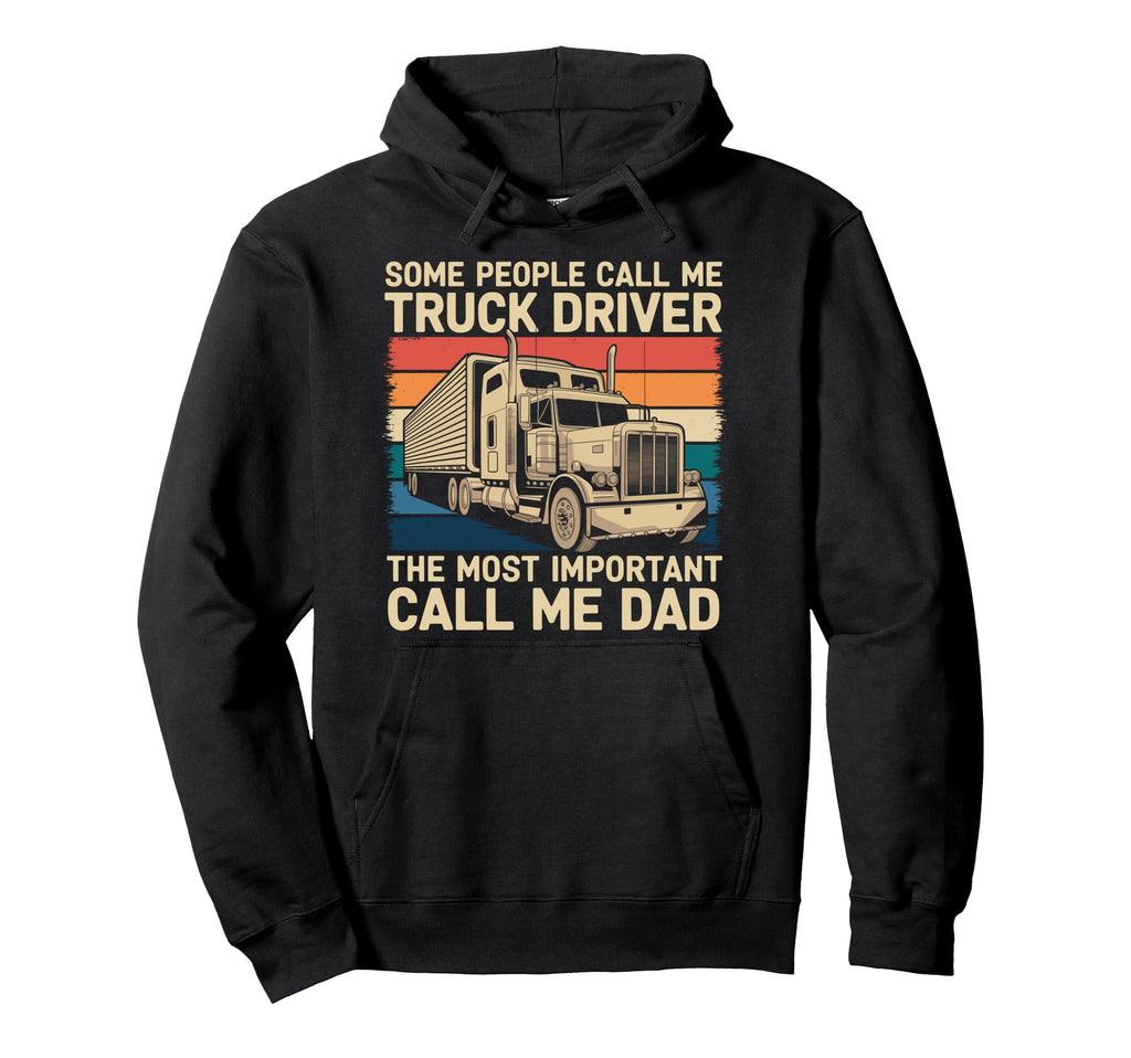 Funny Trucker Truck Driver Dad Semi Truck Hoodie - Custom Art Print Unisex - T-Shirt, Sweatshirt, Hoodie