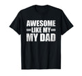 Awesome Like My Daughters Shirts T-Shirt - Aesthetic Graphic Unisex - T-Shirt, Sweatshirt, Hoodie