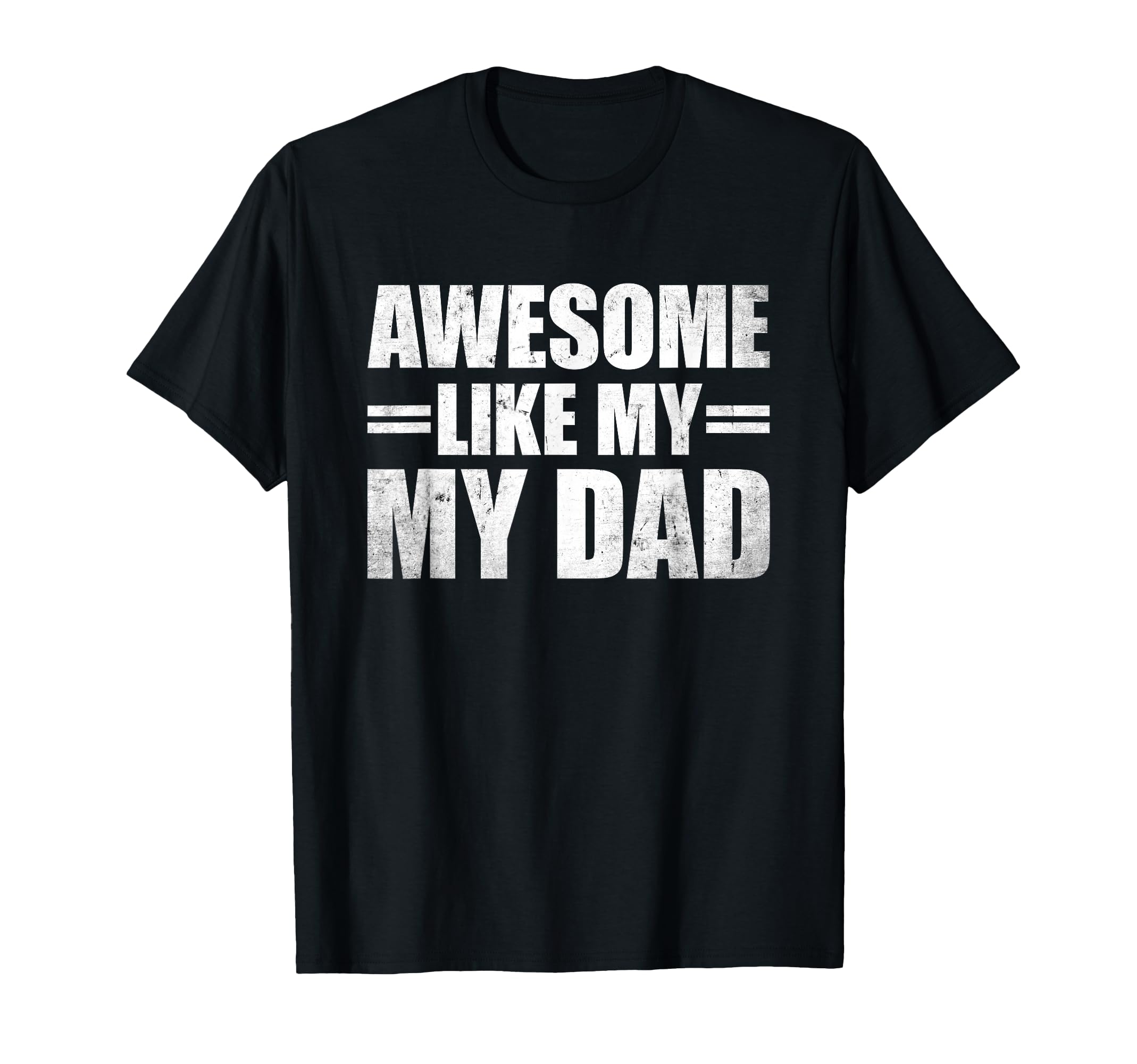 Awesome Like My Daughters Shirts T-Shirt - Aesthetic Graphic Unisex - T-Shirt, Sweatshirt, Hoodie