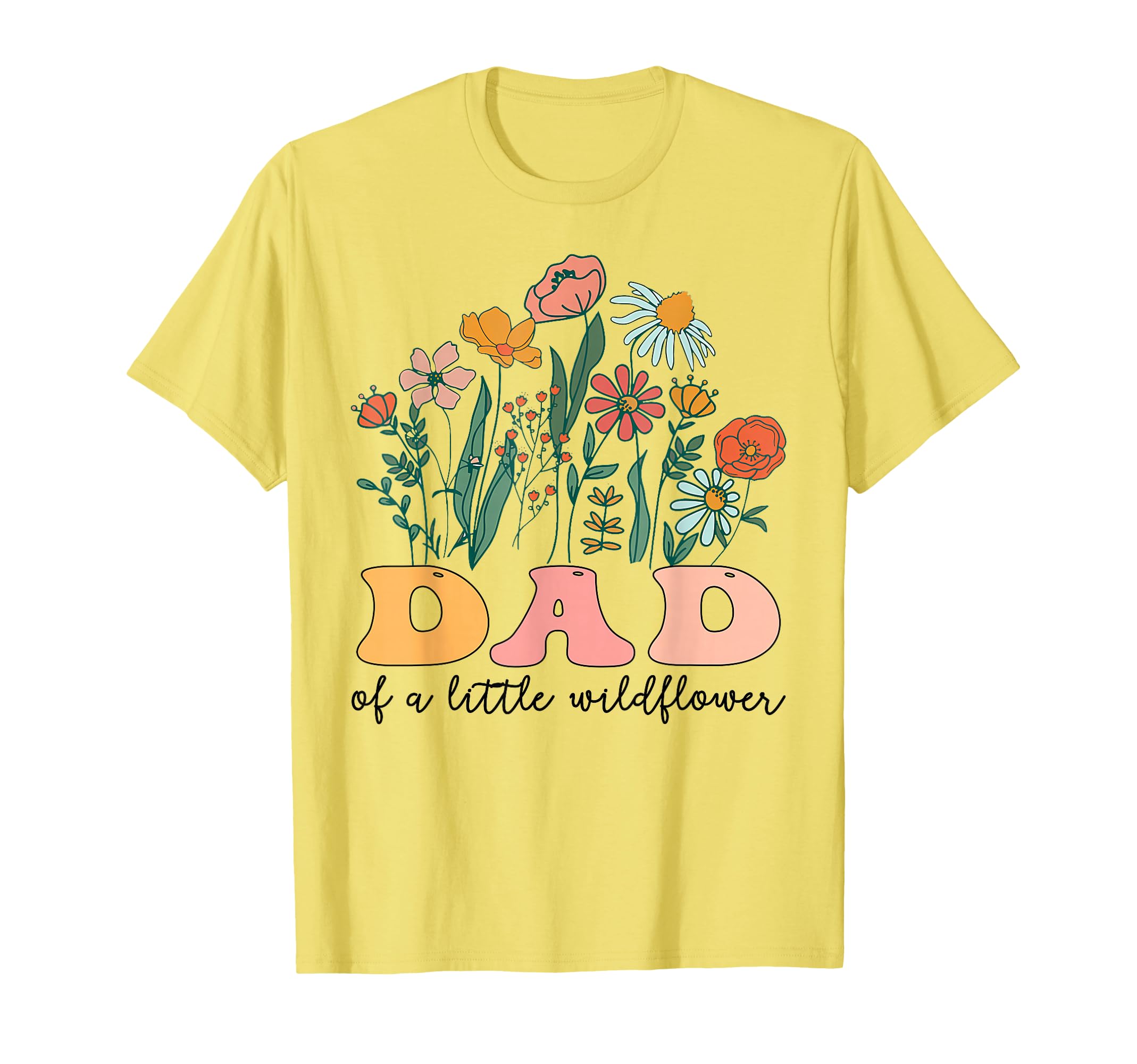 Dad Little Wildflower Birthday Party T-Shirt - Aesthetic Graphic Unisex - T-Shirt, Sweatshirt, Hoodie